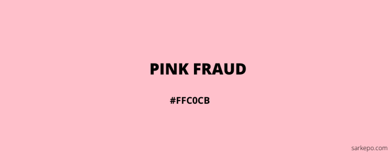warna pink fraud