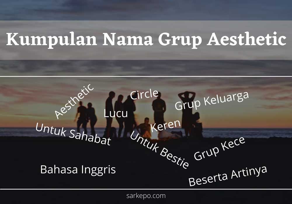Nama Nama Group Contoh Nama Kumpulan Yang Menarik 55 Nama Grup - Riset