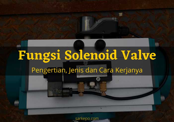 fungsi solenoid valve
