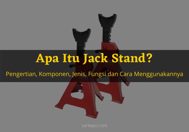jack stand adalah