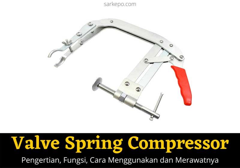 valve spring compressor adalah