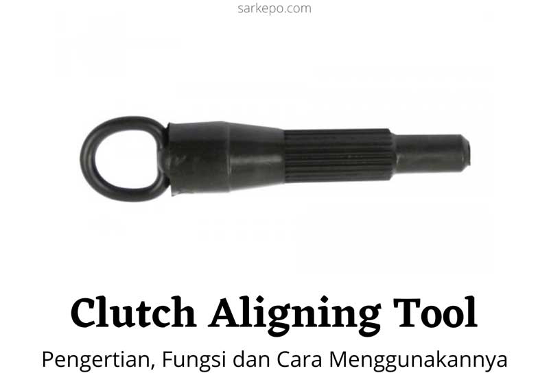 clutch aligning tool