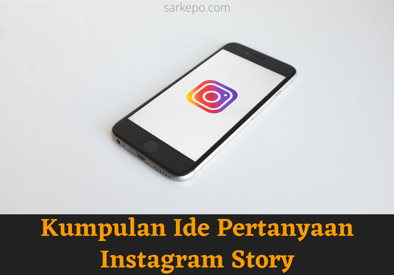 inspirasi pertanyaan instagram story